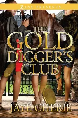 Le club des chercheurs d'or - Golddigger's Club