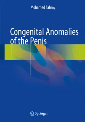 Anomalies congénitales du pénis - Congenital Anomalies of the Penis