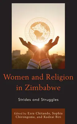 Les femmes et la religion au Zimbabwe : avancées et luttes - Women and Religion in Zimbabwe: Strides and Struggles