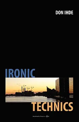 Techniques ironiques - Ironic Technics