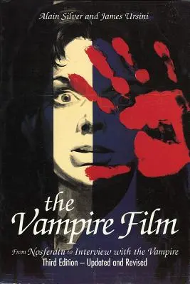 Le film de vampires : De Nosferatu au Dracula de Bram Stoker - The Vampire Film: From Nosferatu to Bram Stoker's Dracula