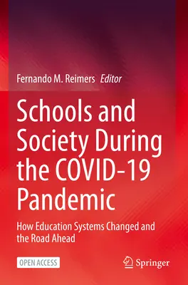 Écoles et société pendant la pandémie de grippe aviaire de 19 ans : comment les systèmes éducatifs ont changé et quel est le chemin à parcourir ? - Schools and Society During the Covid-19 Pandemic: How Education Systems Changed and the Road Ahead