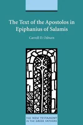 Le texte de l'Apostolos chez Épiphane de Salamine - The Text of the Apostolos in Epiphanius of Salamis