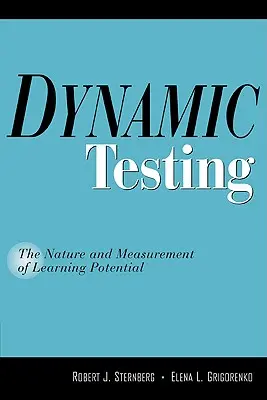 Les tests dynamiques : La nature et la mesure du potentiel d'apprentissage - Dynamic Testing: The Nature and Measurement of Learning Potential