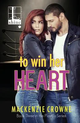 Pour gagner son cœur - To Win Her Heart