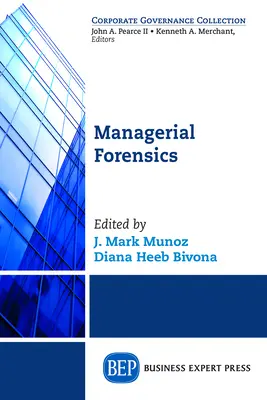La criminalistique managériale - Managerial Forensics