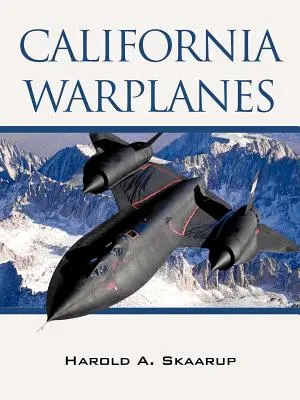 Les avions de guerre californiens - California Warplanes