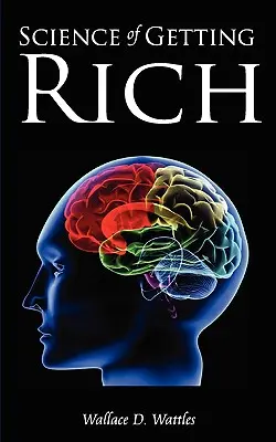 La science de la richesse - Science of Getting Rich