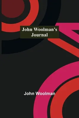 Le journal de John Woolman - John Woolman's Journal