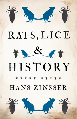 Les rats, les poux et l'histoire - Rats, Lice and History