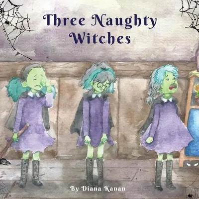 Trois vilaines sorcières - Three Naughty Witches