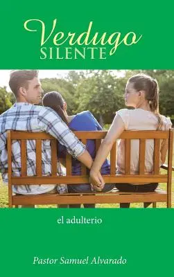Verdugo silente : l'adultère - Verdugo silente: el adulterio