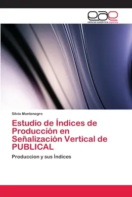Étude des indices de production et d'étanchéité verticale de PUBLICAL - Estudio de ndices de Produccin en Sealizacin Vertical de PUBLICAL