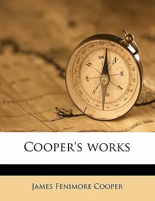 Œuvres de Cooper - Cooper's Works