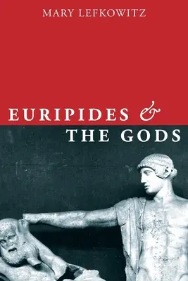 Euripide et les dieux - Euripides and the Gods