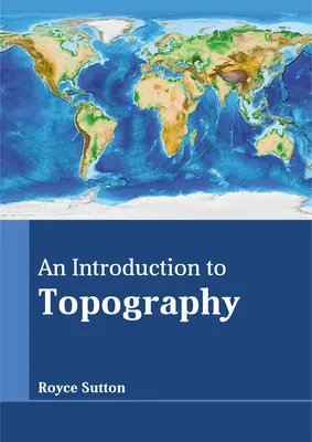 Introduction à la topographie - An Introduction to Topography