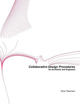 Procédures de conception collaborative pour les architectes et les ingénieurs - Collaborative Design Procedures for Architects and Engineers