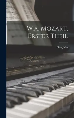 W.a. Mozart, Erster Theil (en anglais) - W.a. Mozart, Erster Theil