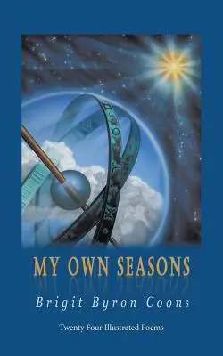 Mes propres saisons : Vingt-quatre poèmes illustrés - My Own Seasons: Twenty Four Illustrated Poems