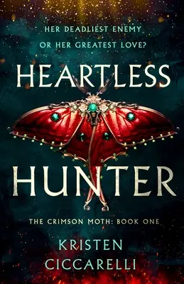 Chasseur sans cœur : Le Crimson Moth : Livre 1 - Heartless Hunter: The Crimson Moth: Book 1