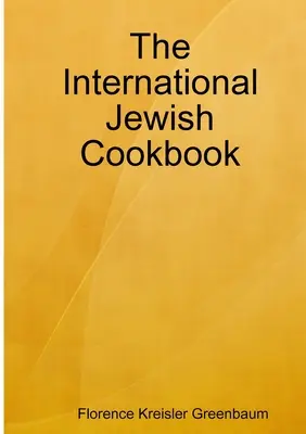 Le livre de cuisine juif international - The International Jewish Cookbook
