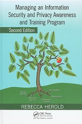 Gestion d'un programme de sensibilisation et de formation à la sécurité de l'information et à la protection de la vie privée - Managing an Information Security and Privacy Awareness and Training Program