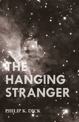 L'étranger pendu - The Hanging Stranger