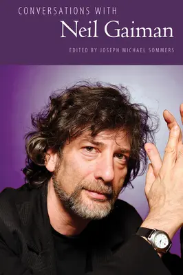 Conversations avec Neil Gaiman - Conversations with Neil Gaiman