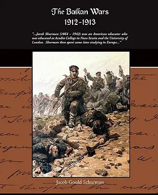 Les guerres balkaniques 1912-1913 - The Balkan Wars 1912-1913