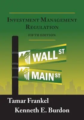 Réglementation de la gestion des investissements, cinquième édition - Investment Management Regulation, Fifth Edition
