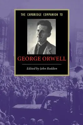 Le Cambridge Companion de George Orwell - The Cambridge Companion to George Orwell