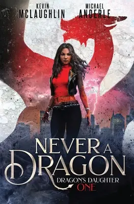 Jamais un dragon - Never A Dragon