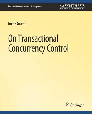 Sur le contrôle transactionnel de la concurence - On Transactional Concurrency Control