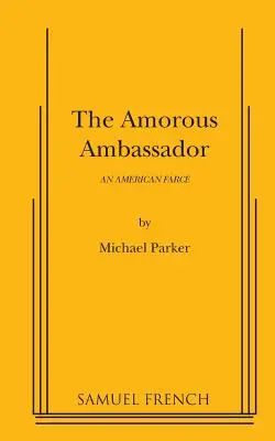 L'ambassadeur amoureux - The Amorous Ambassador