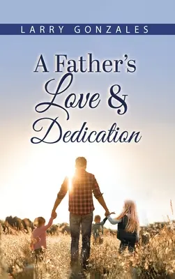 L'amour et le dévouement d'un père - A Father's Love & Dedication