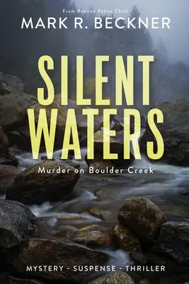 Les eaux silencieuses - Meurtre à Boulder Creek - Silent Waters - Murder on Boulder Creek