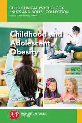 Obésité de l'enfant et de l'adolescent - Childhood and Adolescent Obesity