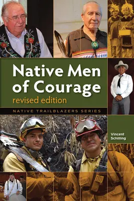 Hommes de courage autochtones - Native Men of Courage