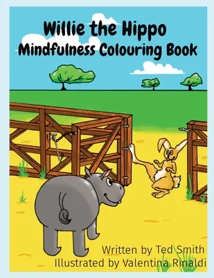 Willie l'hippopotame : livre de coloriage de pleine conscience : Willie l'hippopotame et ses amis - Willie the Hippo Mindfulness Colouring Book: Willie the Hippo and Friends