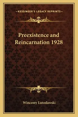 Pré-existence et réincarnation 1928 - Preexistence and Reincarnation 1928