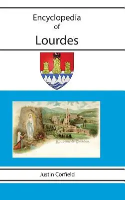 Encyclopédie de Lourdes - Encyclopedia of Lourdes