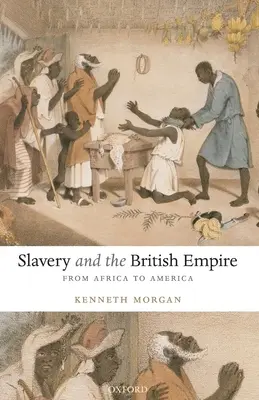 L'esclavage et l'empire britannique : De l'Afrique à l'Amérique - Slavery and the British Empire: From Africa to America