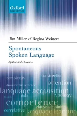 Le langage parlé spontané : Syntaxe et discours - Spontaneous Spoken Language: Syntax and Discourse