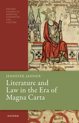 Littérature et droit à l'époque de la Magna Carta - Literature and Law in the Era of Magna Carta