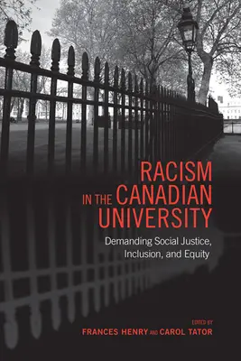 Le racisme dans l'université canadienne : Exiger la justice sociale, l'inclusion et l'équité - Racism in the Canadian University: Demanding Social Justice, Inclusion, and Equity