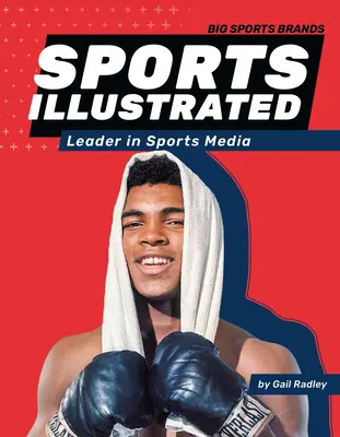 Sports Illustrated : Le leader des médias sportifs : Leader dans les médias sportifs - Sports Illustrated: Leader in Sports Media: Leader in Sports Media