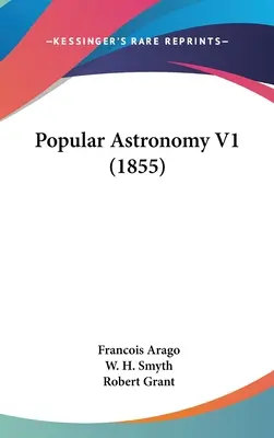 Astronomie populaire V1 (1855) - Popular Astronomy V1 (1855)