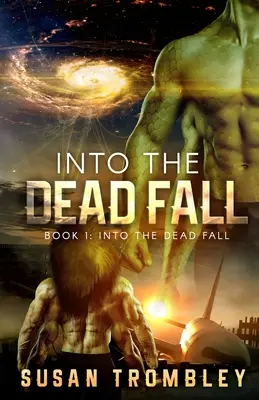 Dans la chute des morts - Into the Dead Fall