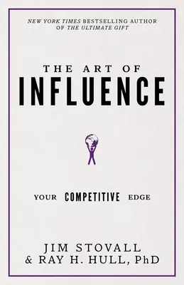 L'art de l'influence : Votre avantage concurrentiel - The Art of Influence: Your Competitive Edge