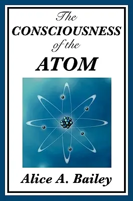 La conscience de l'atome - The Consciousness of the Atom